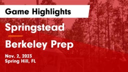Springstead  vs Berkeley Prep  Game Highlights - Nov. 2, 2023