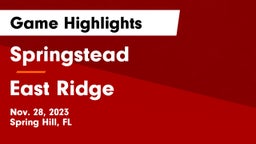 Springstead  vs East Ridge Game Highlights - Nov. 28, 2023
