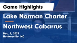 Lake Norman Charter  vs Northwest Cabarrus  Game Highlights - Dec. 8, 2023