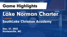 Lake Norman Charter  vs SouthLake Christian Academy Game Highlights - Dec. 27, 2023
