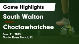 South Walton  vs Choctawhatchee Game Highlights - Jan. 21, 2023