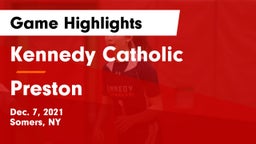 Kennedy Catholic  vs Preston Game Highlights - Dec. 7, 2021