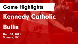 Kennedy Catholic  vs Bullis  Game Highlights - Dec. 10, 2021