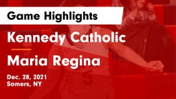 Kennedy Catholic  vs Maria Regina  Game Highlights - Dec. 28, 2021