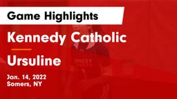 Kennedy Catholic  vs Ursuline  Game Highlights - Jan. 14, 2022