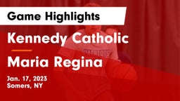 Kennedy Catholic  vs Maria Regina Game Highlights - Jan. 17, 2023