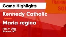Kennedy Catholic  vs Maria regina Game Highlights - Feb. 9, 2023