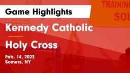 Kennedy Catholic  vs Holy Cross  Game Highlights - Feb. 14, 2023