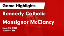 Kennedy Catholic  vs Monsignor McClancy Game Highlights - Nov. 25, 2023