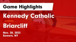 Kennedy Catholic  vs Briarcliff  Game Highlights - Nov. 28, 2023