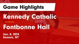 Kennedy Catholic  vs Fontbonne Hall Game Highlights - Jan. 8, 2024