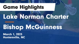 Lake Norman Charter  vs Bishop McGuinness Game Highlights - March 1, 2023