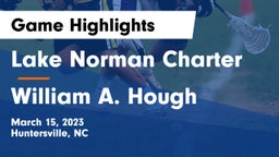 Lake Norman Charter  vs William A. Hough  Game Highlights - March 15, 2023