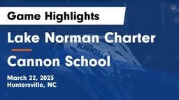 Lake Norman Charter  vs Cannon School Game Highlights - March 22, 2023