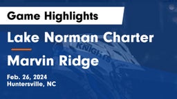 Lake Norman Charter  vs Marvin Ridge  Game Highlights - Feb. 26, 2024
