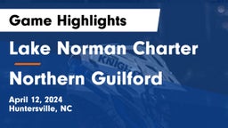 Lake Norman Charter  vs Northern Guilford  Game Highlights - April 12, 2024