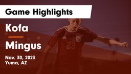 Kofa  vs Mingus  Game Highlights - Nov. 30, 2023