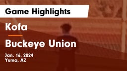 Kofa  vs Buckeye Union  Game Highlights - Jan. 16, 2024