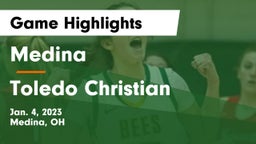Medina  vs Toledo Christian  Game Highlights - Jan. 4, 2023