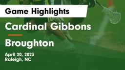 Cardinal Gibbons  vs Broughton  Game Highlights - April 20, 2023