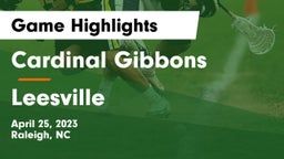 Cardinal Gibbons  vs Leesville   Game Highlights - April 25, 2023