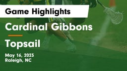 Cardinal Gibbons  vs Topsail  Game Highlights - May 16, 2023