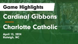 Cardinal Gibbons  vs Charlotte Catholic  Game Highlights - April 13, 2024