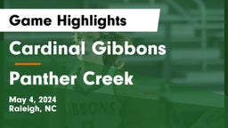 Cardinal Gibbons  vs Panther Creek Game Highlights - May 4, 2024