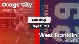 Matchup: Osage City High vs. West Franklin  2018