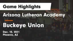 Arizona Lutheran Academy  vs Buckeye Union  Game Highlights - Dec. 10, 2021