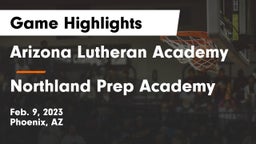 Arizona Lutheran Academy  vs Northland Prep Academy  Game Highlights - Feb. 9, 2023