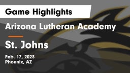 Arizona Lutheran Academy  vs St. Johns Game Highlights - Feb. 17, 2023