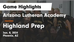 Arizona Lutheran Academy  vs Highland Prep   Game Highlights - Jan. 8, 2024
