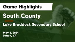 South County  vs Lake Braddock Secondary School Game Highlights - May 2, 2024