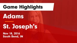 Adams  vs St. Joseph's  Game Highlights - Nov 18, 2016