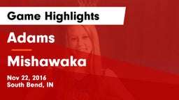 Adams  vs Mishawaka Game Highlights - Nov 22, 2016