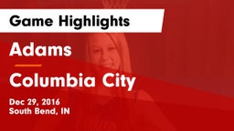 Adams  vs Columbia City  Game Highlights - Dec 29, 2016