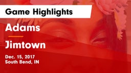 Adams  vs Jimtown  Game Highlights - Dec. 15, 2017