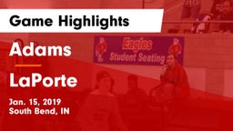 Adams  vs LaPorte  Game Highlights - Jan. 15, 2019