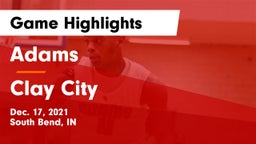 Adams  vs Clay City  Game Highlights - Dec. 17, 2021