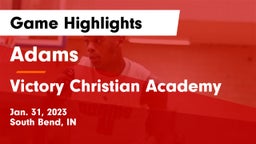 Adams  vs Victory Christian Academy Game Highlights - Jan. 31, 2023