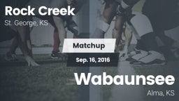 Matchup: Rock Creek vs. Wabaunsee  2016