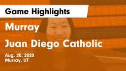Murray  vs Juan Diego Catholic  Game Highlights - Aug. 20, 2020