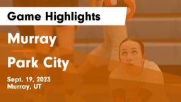 Murray  vs Park City  Game Highlights - Sept. 19, 2023