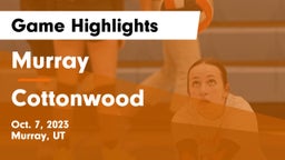 Murray  vs Cottonwood  Game Highlights - Oct. 7, 2023