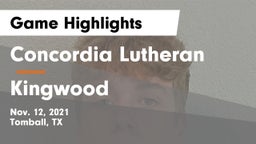 Concordia Lutheran  vs Kingwood  Game Highlights - Nov. 12, 2021