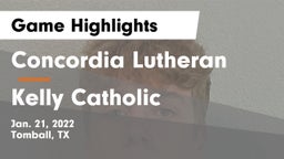 Concordia Lutheran  vs Kelly Catholic  Game Highlights - Jan. 21, 2022