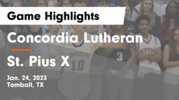 Concordia Lutheran  vs St. Pius X  Game Highlights - Jan. 24, 2023