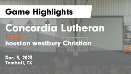 Concordia Lutheran  vs houston westbury Christian Game Highlights - Dec. 5, 2023