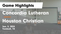 Concordia Lutheran  vs Houston Christian  Game Highlights - Jan. 5, 2024